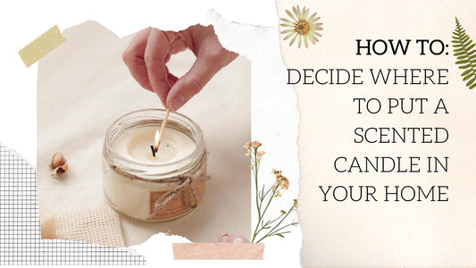 How to Decide Where to Put a Scented Candle in Your Home - Mcrwaxco